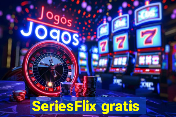 SeriesFlix gratis